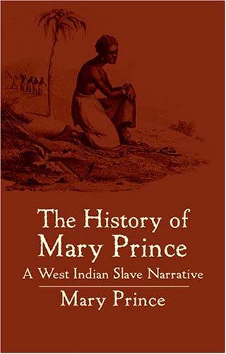 Cover of The history of Mary Prince, a West Indian slave, related by herself