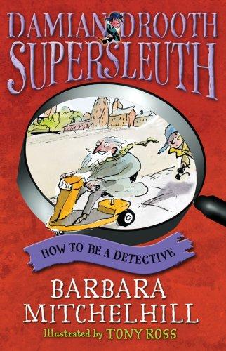 Cover of How to Be a Detective (Damian Drooth Supersleuth)