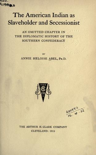 Cover of The American Indian as slaveholder and seccessionist