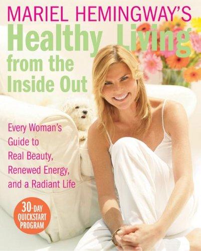 Cover of Mariel Hemingway's Healthy Living from the Inside Out