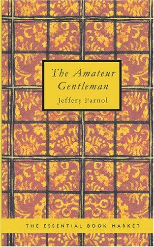 Cover of The amateur gentleman