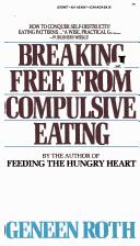 Cover of Breaking free from compulsive eating