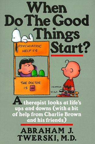 Cover of When Do the Good Things Start?