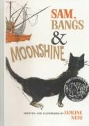 Cover of Sam, Bangs & Moonshine