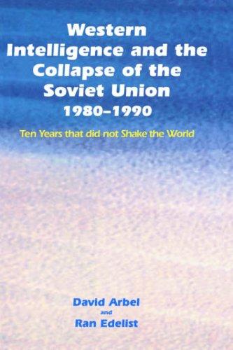 Cover of Western intelligence and the collapse of the Soviet Union, 1980-1990