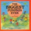 Cover of The Biggest Pumpkin Ever