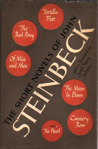 Cover of The Short Novels of John Steinbeck (Cannery Row / Moon is Down / Of Mice and Men / Pearl / Red Pony / Tortilla Flat)
