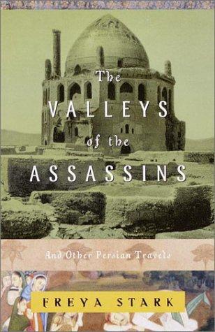 Cover of The valleys of the assasins, and other Persian travels