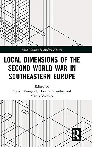 Cover of Local Dimensions of the Second World War in Southeastern Europe