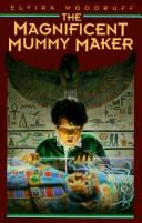 Cover of The Magnificent Mummy Maker