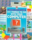 Cover of 101 Things To Do With Your Computer