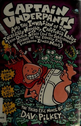 Cover of Captain Underpants and the Invasion of the Incredibly Naughty Cafeteria Ladies from Outer Space
