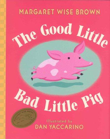 Cover of The good little bad little pig