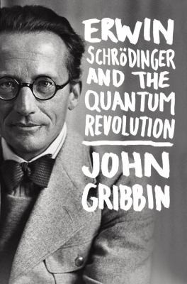 Cover of Erwin Schrdinger And The Quantum Revolution