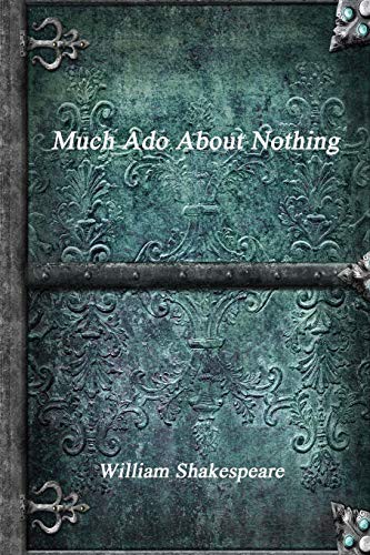 Cover of Much Ado about Nothing by William Shakespeare the New Fully Annotated Edition