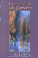 Cover of The Incorrigible Lady Catherine