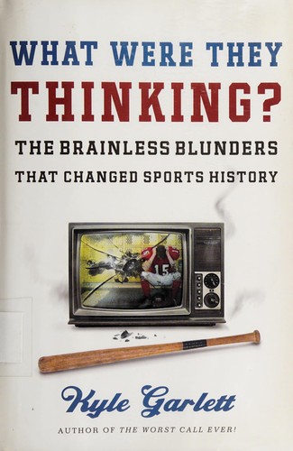 Cover of What were they thinking?