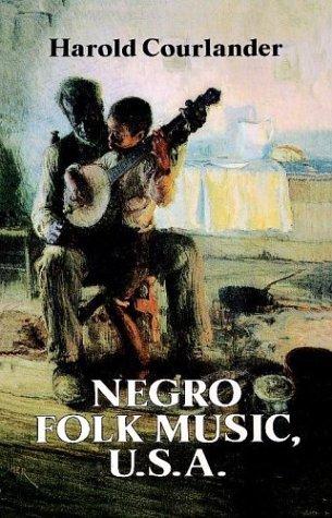Cover of Negro folk music, U.S.A