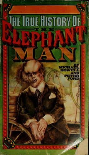 Cover of The true history of the Elephant Man