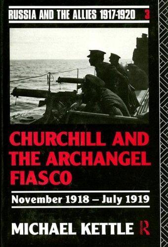 Cover of Churchill and the Archangel Fiasco, November 1918-July 1919