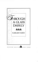 Cover of Through a glass darkly