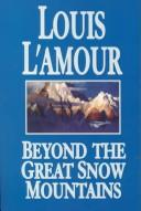 Cover of Beyond the great snow mountains