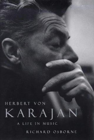 Cover of Herbert Von Karajan; a Life in Music