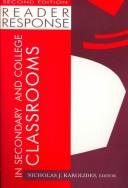 Cover of Reader response in secondary and college classrooms
