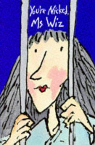 Cover of You're Nicked MS Wiz (Ms Wiz)