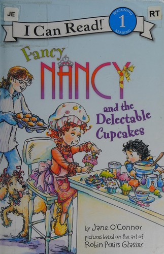 Cover of Fancy Nancy and the delectable cupcakes