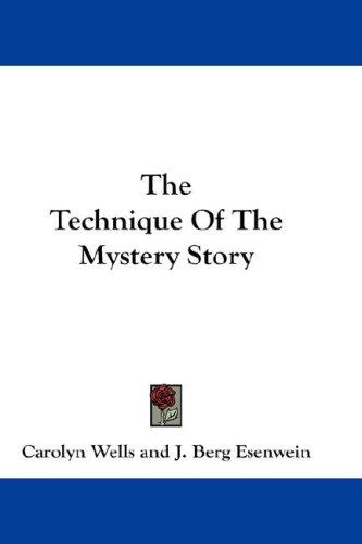 Cover of The Technique of the Mystery Story