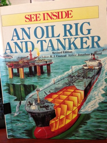 Cover of See Inside an Oil Rig and Tanker