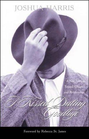 Cover of I Kissed Dating Goodbye