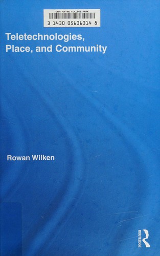 Cover of Teletechnologies, place and community