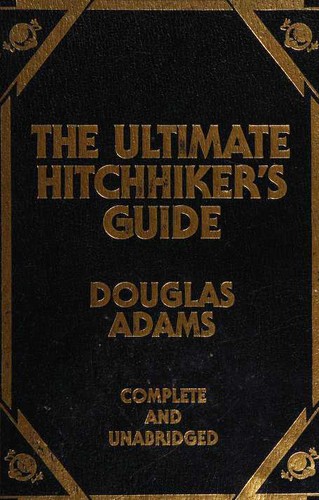 Cover of Works (Hitch Hiker's Guide to the Galaxy / Restaurant at the End of the Universe / Life, the Universe and Everything / So Long, and Thanks for All the Fish / Mostly Harmless / Young Zaphod Plays it Safe)