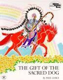 Cover of The gift of the sacred dog