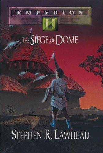 Cover of The Siege of Dome (Empyrion #2)