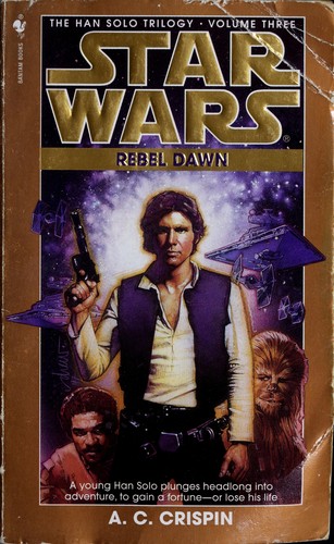 Cover of Star Wars - The Han Solo Trilogy - Rebel Dawn