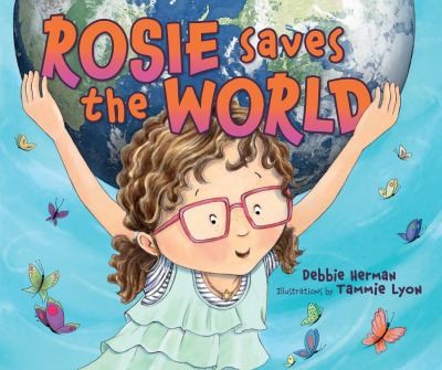 Cover of Rosie saves the world