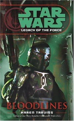 Cover of Star Wars - Legacy of the Force - Bloodlines