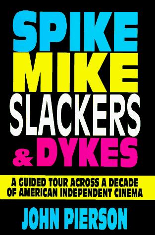 Cover of Spike, Mike, slackers & dykes