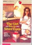 Cover of The girl with the silver eyes