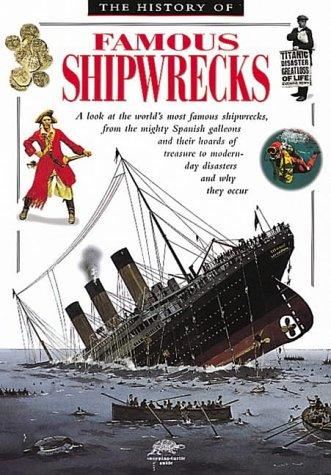Cover of The History of Famous Shipwrecks