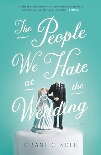 Cover of The people we hate at the wedding