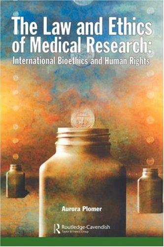 Cover of The Law and Ethics of Medical Research