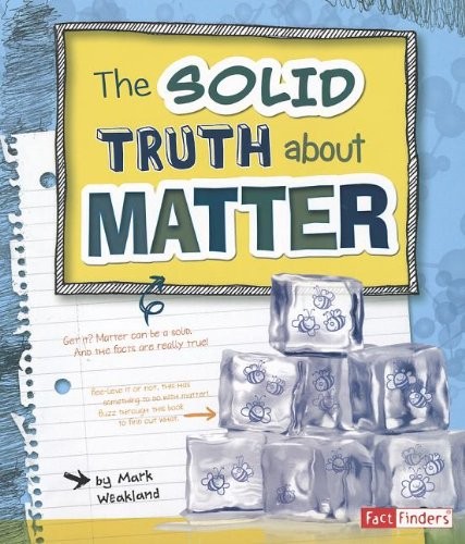 Cover of The solid truth about matter