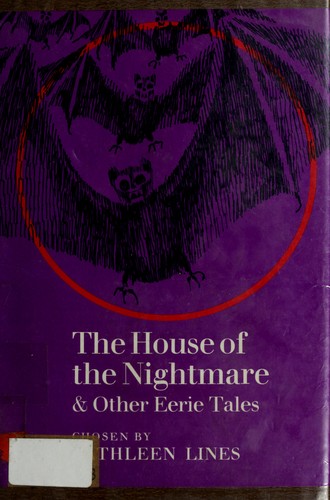 Cover of The house of the nightmare, and other eerie tales
