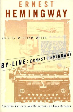 Cover of By-line: Ernest Hemingway