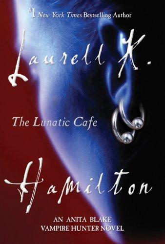 Cover of The Lunatic Cafe (Anita Blake)