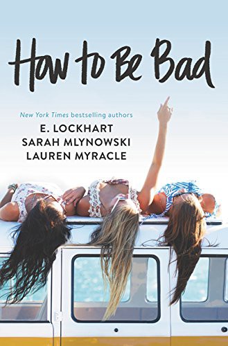 Cover of How to Be Bad